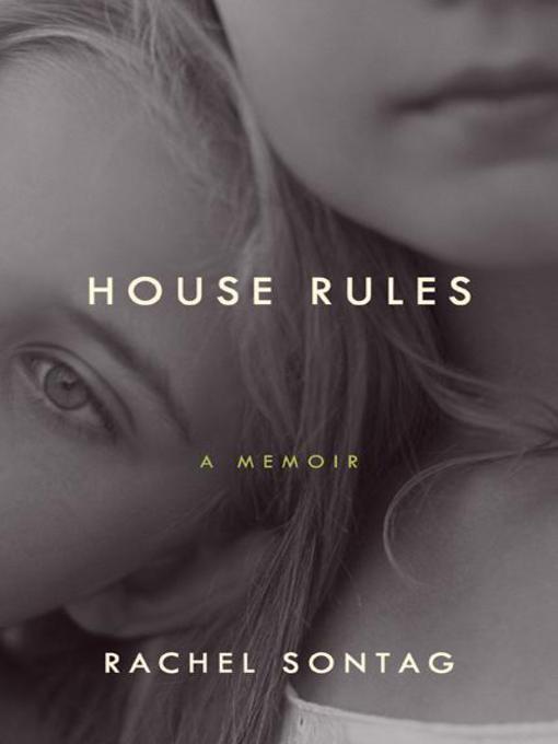 Title details for House Rules by Rachel Sontag - Available
